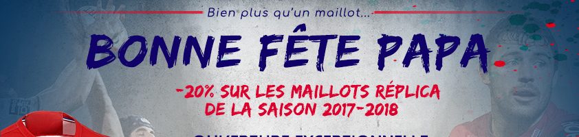 Préparez la fête des pères avec la boutique du Stade